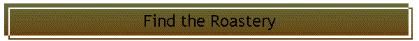 Find the Roastery