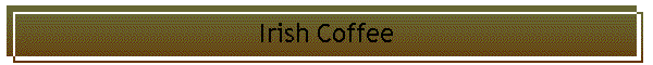 Irish Coffee
