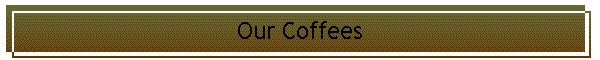 Our Coffees