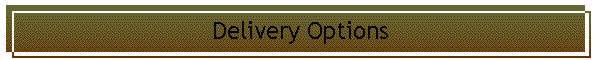 Delivery Options